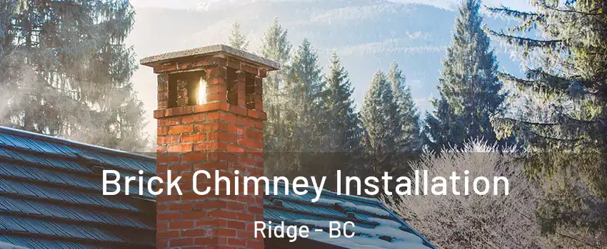  Brick Chimney Installation Ridge - BC