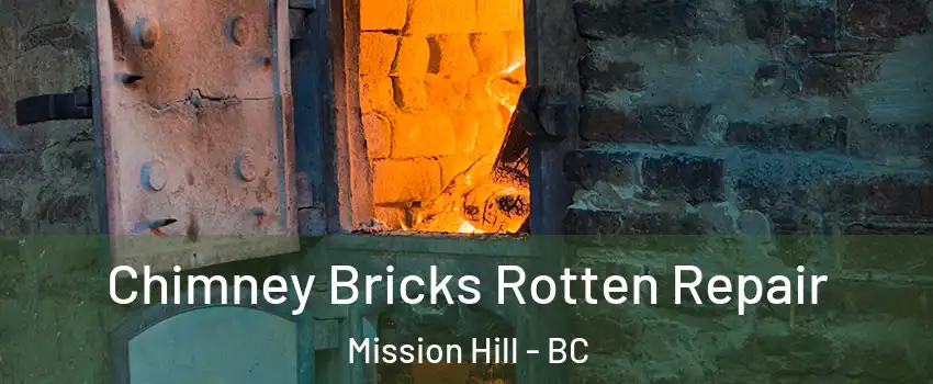  Chimney Bricks Rotten Repair Mission Hill - BC