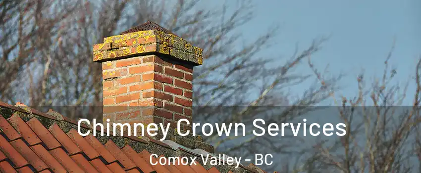  Chimney Crown Services Comox Valley - BC