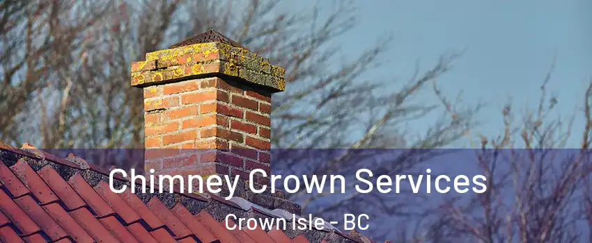  Chimney Crown Services Crown Isle - BC
