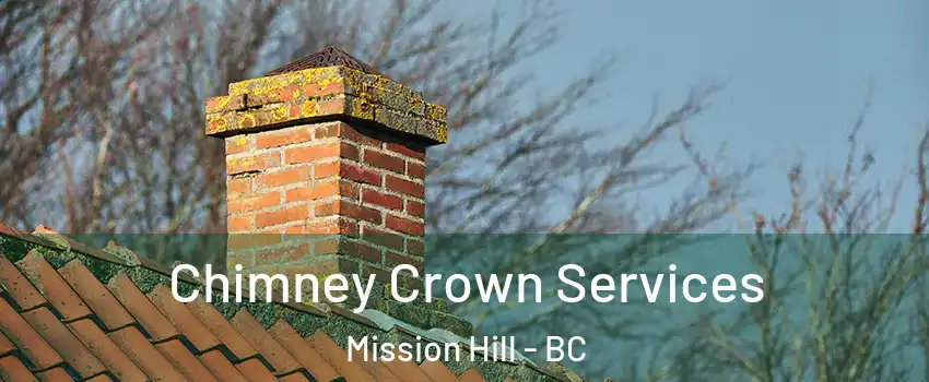  Chimney Crown Services Mission Hill - BC