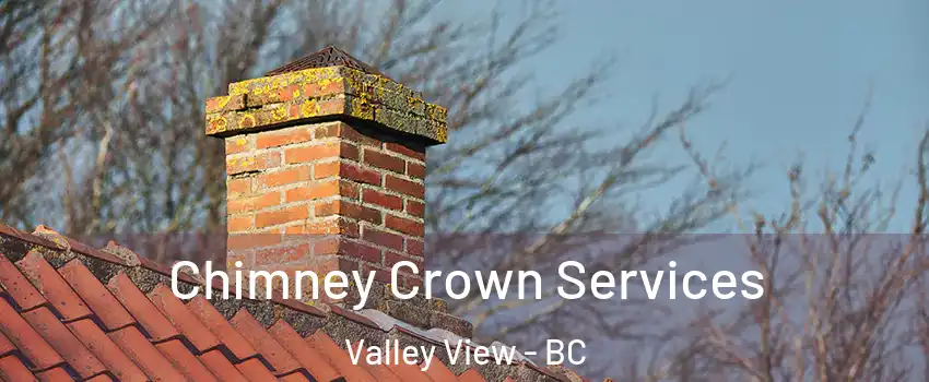  Chimney Crown Services Valley View - BC