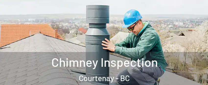 Chimney Inspection Courtenay - BC