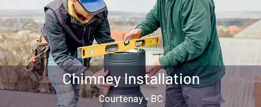  Chimney Installation Courtenay - BC