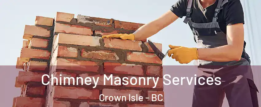  Chimney Masonry Services Crown Isle - BC