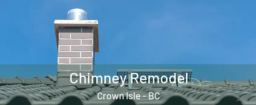  Chimney Remodel Crown Isle - BC
