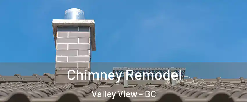  Chimney Remodel Valley View - BC