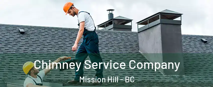  Chimney Service Company Mission Hill - BC