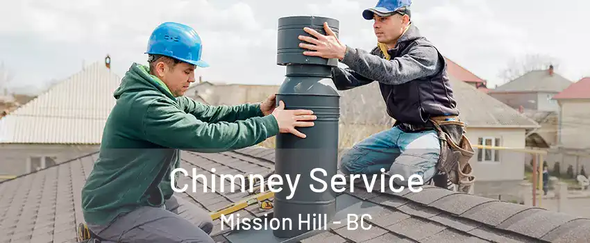 Chimney Service Mission Hill - BC