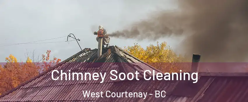  Chimney Soot Cleaning West Courtenay - BC