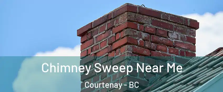  Chimney Sweep Near Me Courtenay - BC