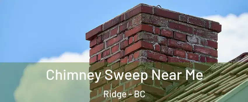  Chimney Sweep Near Me Ridge - BC