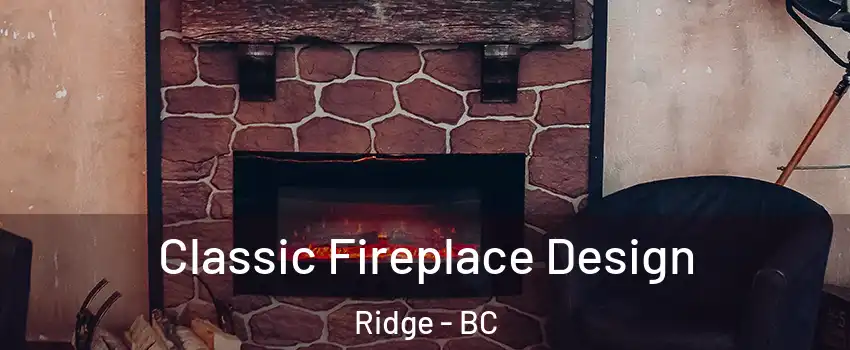  Classic Fireplace Design Ridge - BC