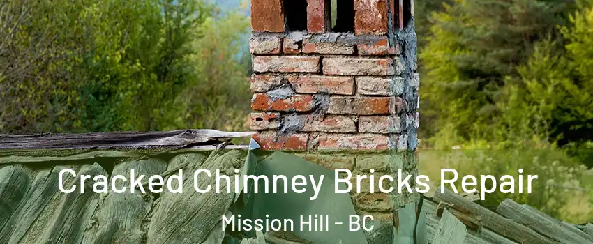  Cracked Chimney Bricks Repair Mission Hill - BC
