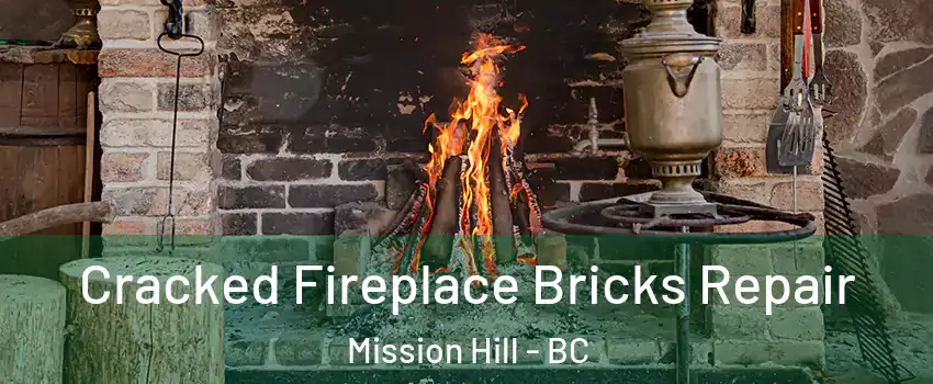  Cracked Fireplace Bricks Repair Mission Hill - BC