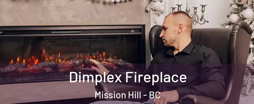  Dimplex Fireplace Mission Hill - BC