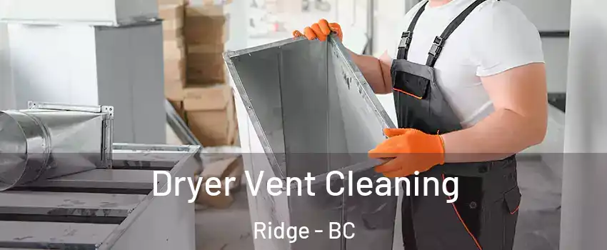  Dryer Vent Cleaning Ridge - BC
