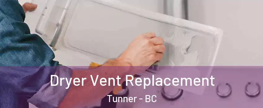  Dryer Vent Replacement Tunner - BC