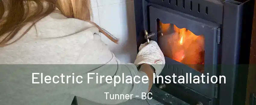  Electric Fireplace Installation Tunner - BC