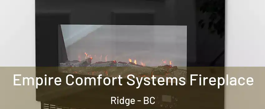  Empire Comfort Systems Fireplace Ridge - BC
