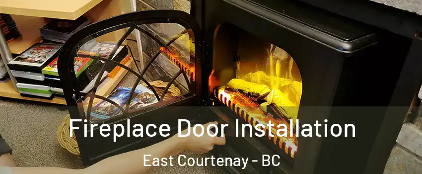  Fireplace Door Installation East Courtenay - BC