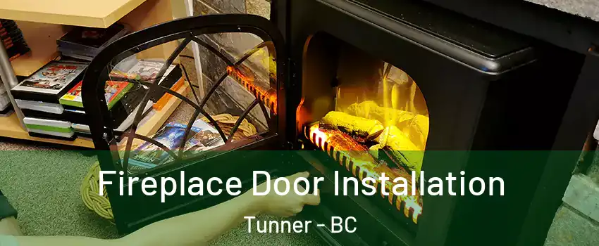 Fireplace Door Installation Tunner - BC