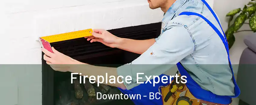  Fireplace Experts Downtown - BC