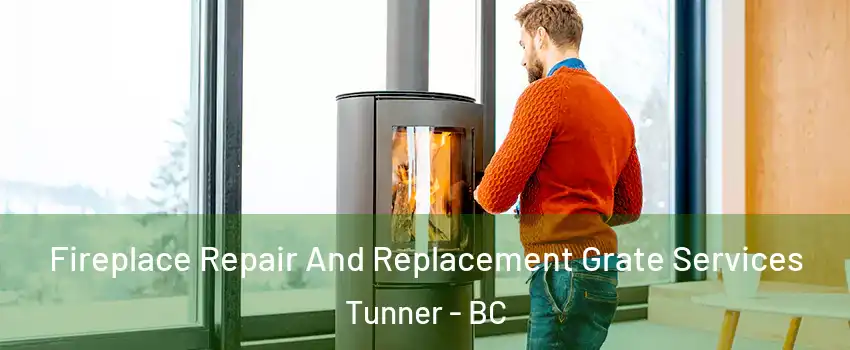 Fireplace Repair And Replacement Grate Services Tunner - BC