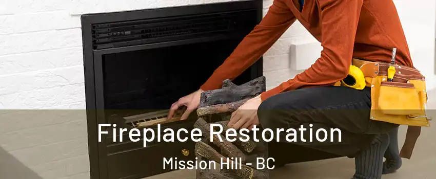  Fireplace Restoration Mission Hill - BC