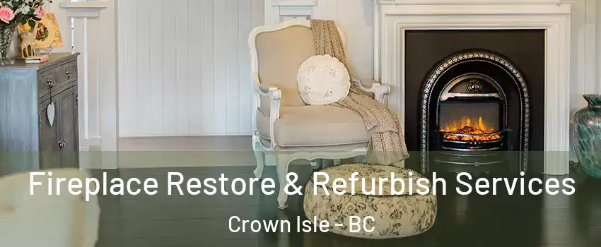  Fireplace Restore & Refurbish Services Crown Isle - BC
