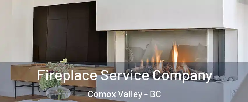  Fireplace Service Company Comox Valley - BC