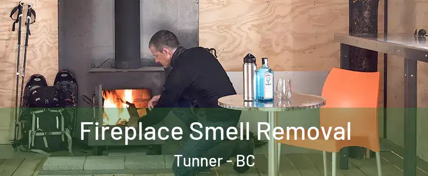  Fireplace Smell Removal Tunner - BC
