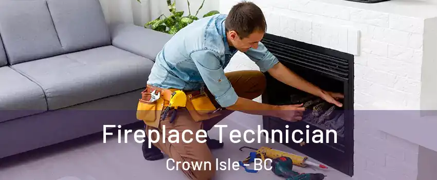  Fireplace Technician Crown Isle - BC