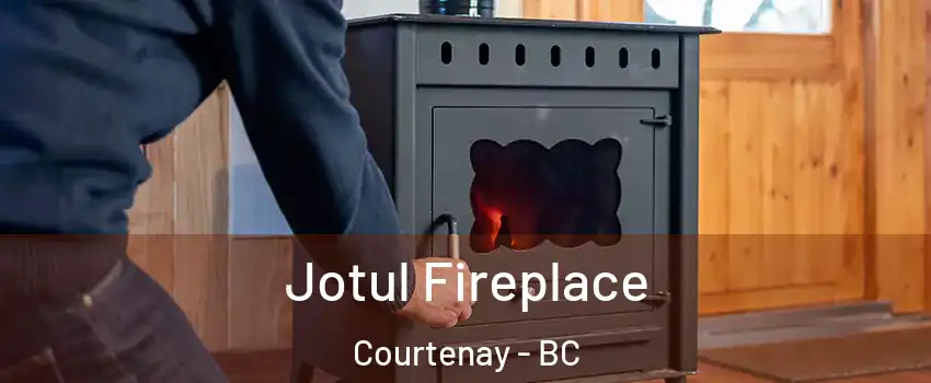  Jotul Fireplace Courtenay - BC