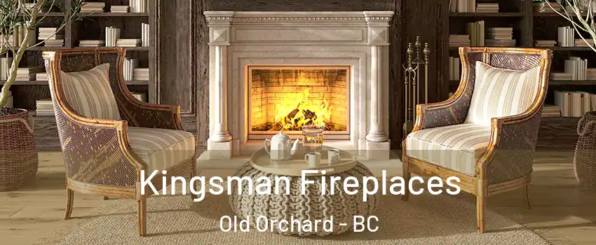  Kingsman Fireplaces Old Orchard - BC
