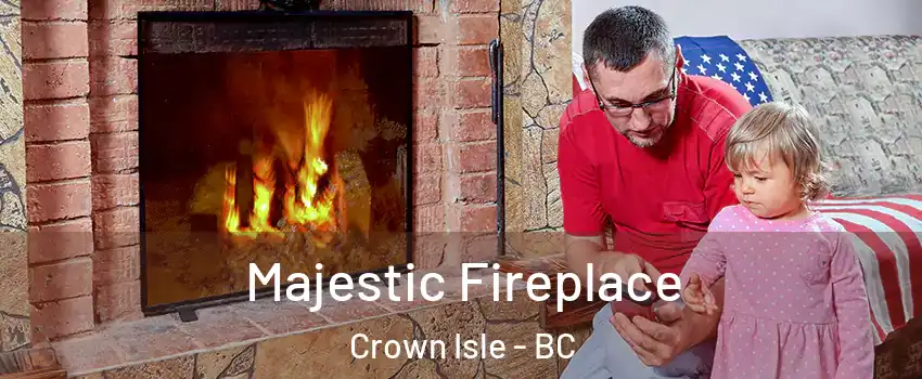  Majestic Fireplace Crown Isle - BC