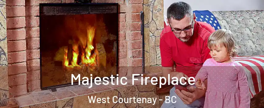  Majestic Fireplace West Courtenay - BC
