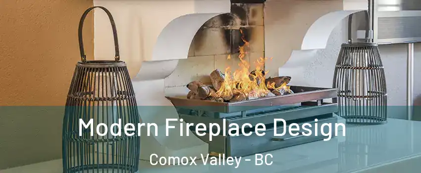  Modern Fireplace Design Comox Valley - BC