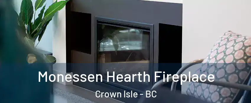  Monessen Hearth Fireplace Crown Isle - BC