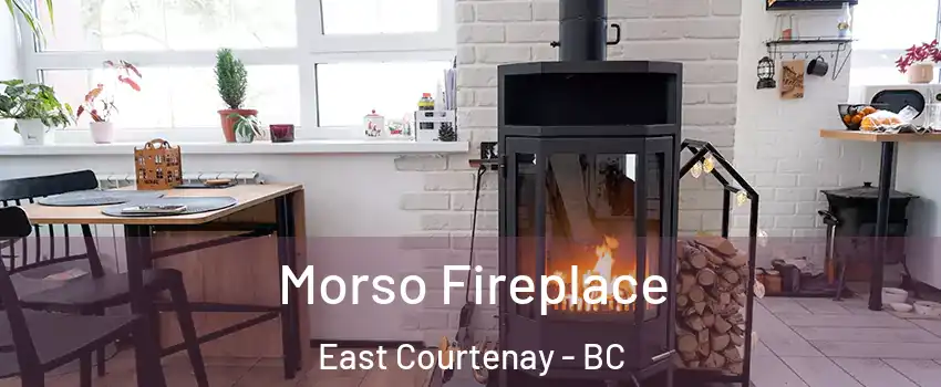  Morso Fireplace East Courtenay - BC