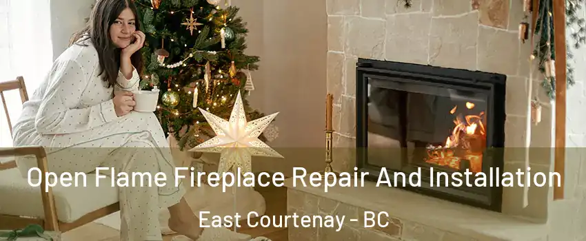 Open Flame Fireplace Repair And Installation East Courtenay - BC