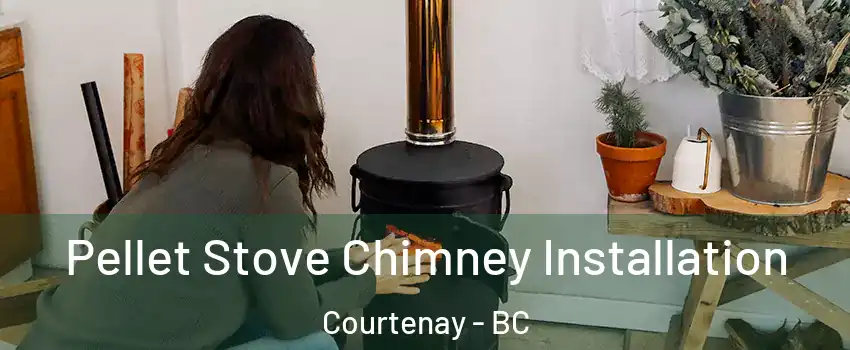  Pellet Stove Chimney Installation Courtenay - BC