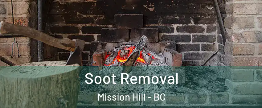  Soot Removal Mission Hill - BC