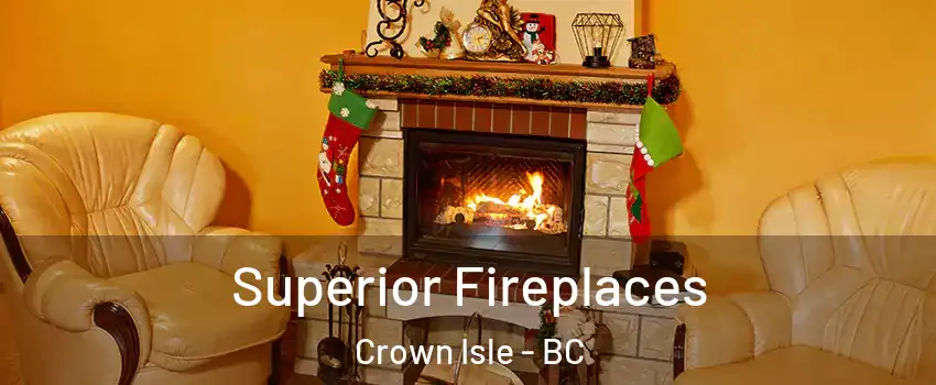  Superior Fireplaces Crown Isle - BC