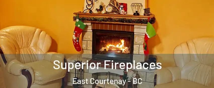  Superior Fireplaces East Courtenay - BC