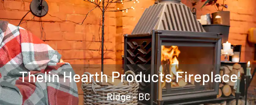  Thelin Hearth Products Fireplace Ridge - BC